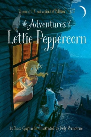 The Adventures of Lettie Peppercorn by Sam Gayton 9781481447706