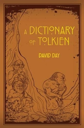 Dictionary of Tolkien by David Day 9781607109068