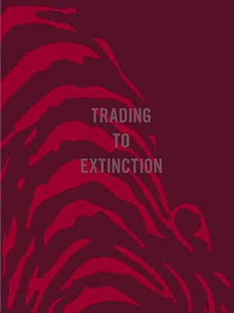 Trading To Extinction by Patrick J. Brown 9781907893513