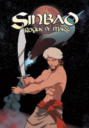 Ray Harryhausen Presents: Sinbad Rogue of Mars by Ray Harryhausen 9781616239442