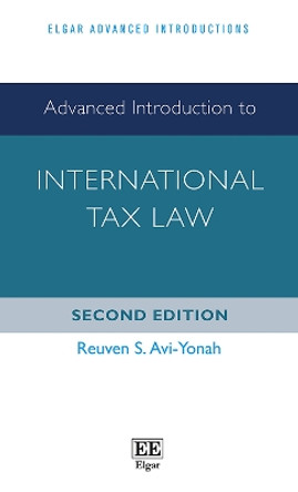 Advanced Introduction to International Tax Law: Second Edition by Reuven S. Avi-Yonah 9781788978507