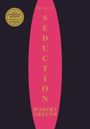 The Art Of Seduction by Robert Greene 9781861977694