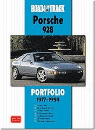 &quot;Road and Track&quot; Porsche 928 Portfolio 1977-1994 by R. M. Clarke 9781855206090