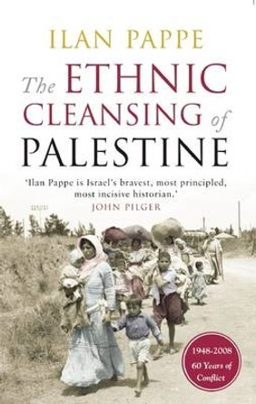 The Ethnic Cleansing of Palestine by Ilan Pappe 9781851685554