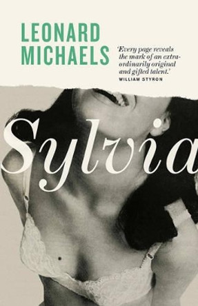 Sylvia by Leonard Michaels 9781907970559