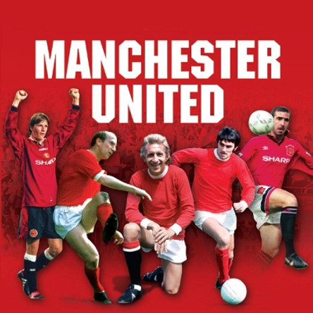 The Best of Manchester United by Graham Betts 9781782816492