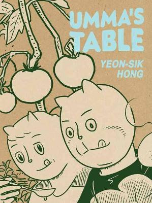 Umma's Table by Yeon-Sik Hong 9781770463868