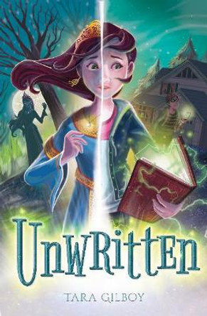 Unwritten by ,Tara Gilboy 9781631631771