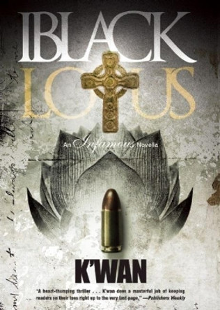 Black Lotus: An Infamous Novella by K'wan 9781617752667