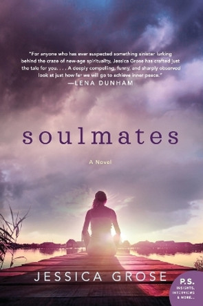 Soulmates: A Novel by Jessica Grose 9780062476067