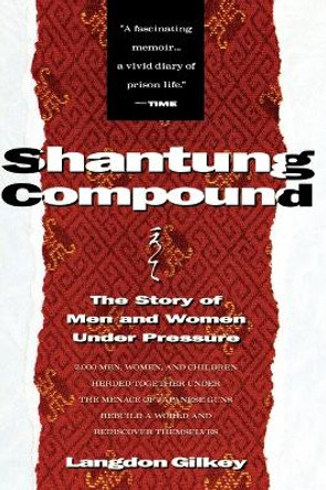 Shantung Compound by Langdon Gilkey 9780060631123