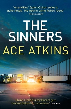 The Sinners by Ace Atkins 9781472153012