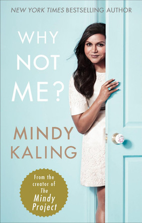 Why Not Me? by Mindy Kaling 9780091960292