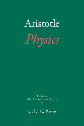 Aristotle: Physics by Aristotle 9781624666919