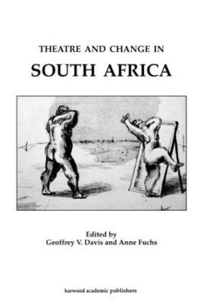 Theatre & Change/South Africa: by Geoffrey Davis