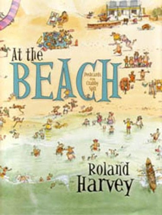 At the Beach by Roland Harvey 9781741147049