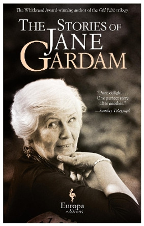 The Stories of Jane Gardam by Jane Gardam 9781609451998