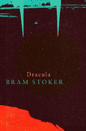 Dracula (Legend Classics) by Bram Stoker 9781787198302 Dracula (Legend Classics) by Bram Stoker 9781787198302