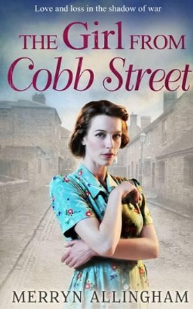 The Girl From Cobb Street by Merryn Allingham 9781848453760