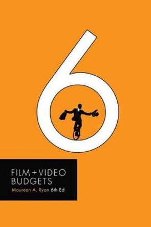 Film + Video Budgets by Maureen Ryan 9781615932214
