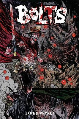Bolts Volume One: The Conduit James Whynot 9781632291905