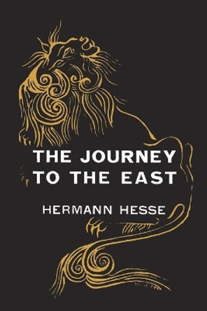 The Journey to the East by Hermann Hesse 9781774642085