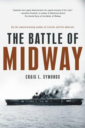 The Battle of Midway by Craig L. Symonds 9780199315987
