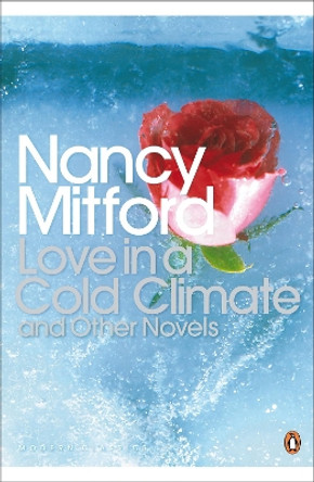 Love in a Cold Climate by Nancy Mitford 9780141181493