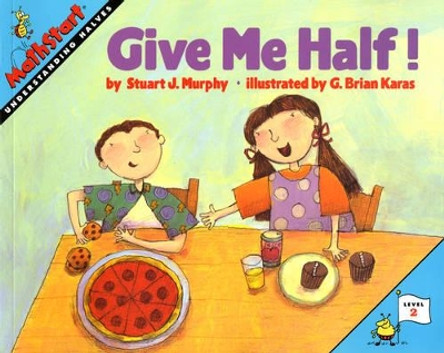 Give Me Half! by Stuart J. Murphy 9780064467018