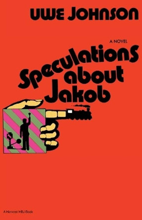 Speculations about Jakob by Uwe Johnson 9780156847193