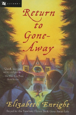 Return to Gone-Away by Elizabeth Enright 9780152022563