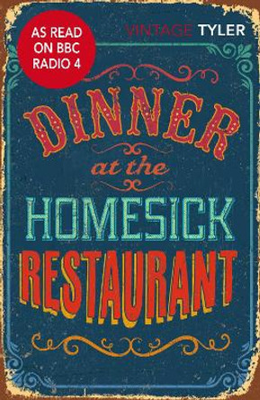 Dinner At The Homesick Restaurant by Anne Tyler 9780099577270