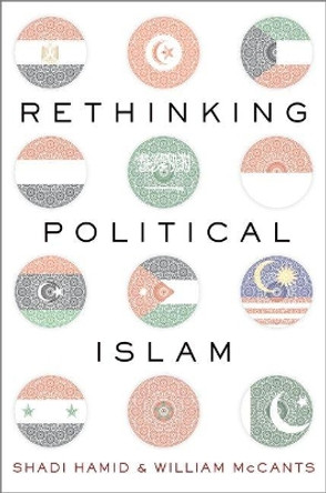 Rethinking Political Islam by Shadi Hamid 9780190649203