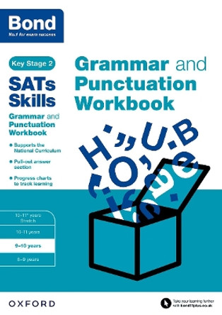Bond SATs Skills: Grammar and Punctuation Workbook: 9-10 years by Michellejoy Hughes 9780192745606