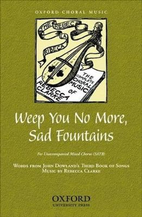 Weep you no more, sad fountains by Rebecca Clarke 9780193866683