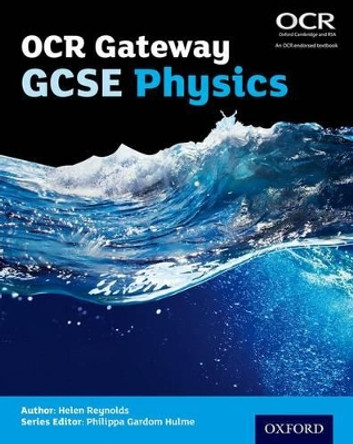 OCR Gateway GCSE Physics Student Book by Philippa Gardom-Hulme 9780198359838