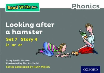 Read Write Inc. Phonics: Grey Set 7 Storybook 4 Looking After a Hamster by Gill Munton 9780198372295