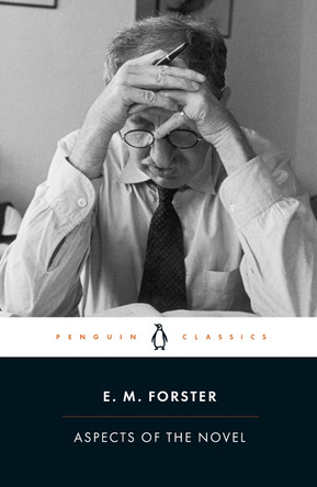 Aspects of the Novel by E. M. Forster 9780141441696