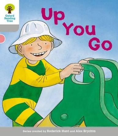 Oxford Reading Tree: Level 1: More First Words: Up You Go by Roderick Hunt 9780198480587