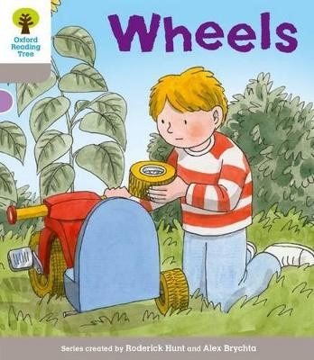 Oxford Reading Tree: Level 1 More a Decode and Develop Wheels by Roderick Hunt 9780198488989