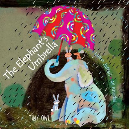 The Elephant's Umbrella by Laleh Jaffari 9781910328545