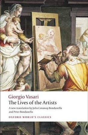 The Lives of the Artists by Giorgio Vasari 9780199537198
