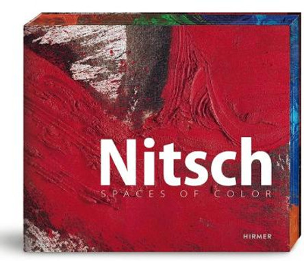 Nitsch: Spaces of Colour by Klaus Albrecht Schroeder