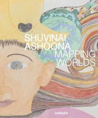 Shuvinai Ashoona: Mapping Worlds Power Plant Contemporary Art Gallery 9783777434520
