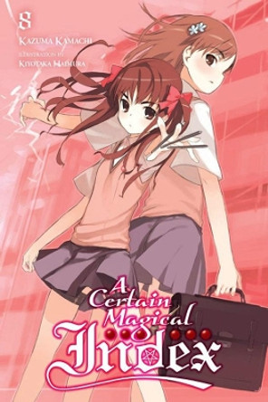 A Certain Magical Index, Vol. 8 (light novel) by Kazuma Kamachi 9780316359924