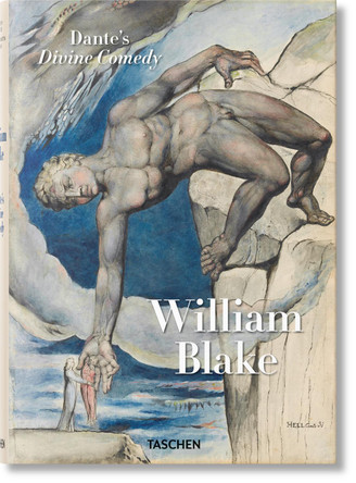 William Blake. Dante's 'Divine Comedy'. The Complete Drawings by Sebastian Schutze