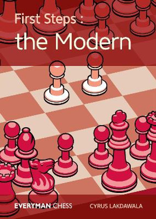 First Steps: The Modern Defence by Cyrus Lakdawala 9781781944103