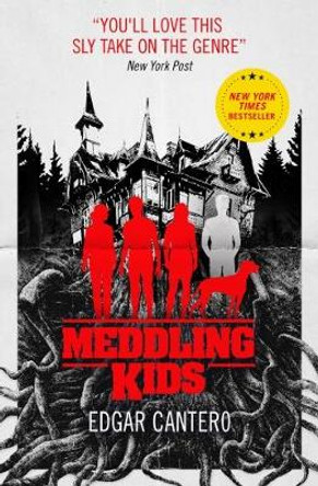 Meddling Kids by Edgar Cantero 9781785658761
