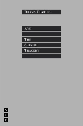 The Spanish Tragedy by Thomas Kyd 9781854593771