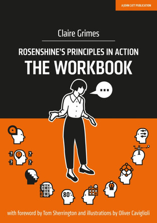 Rosenshine's Principles in Action - The Workbook by Claire Grimes 9781913622121